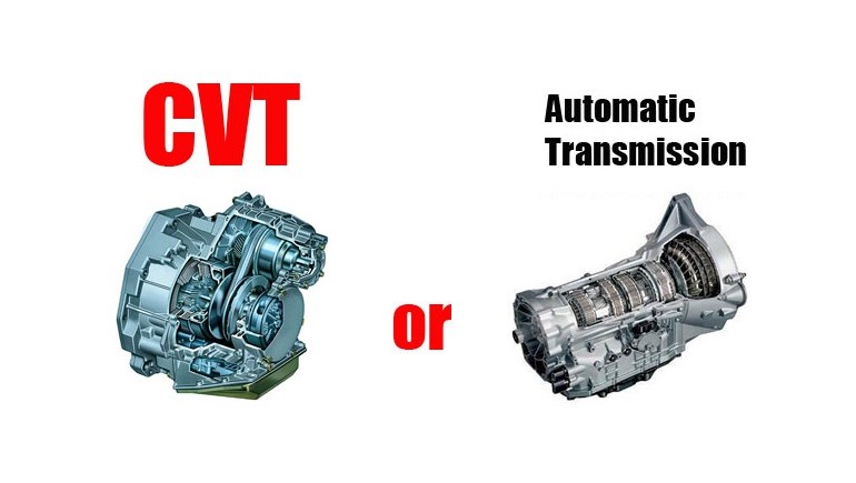 CVT or Automatic Transmission